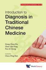 World Century Compendium to Tcm - Volume 2: Introduction to Diagnosis in Traditional Chinese Medicine