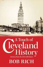 A Touch of Cleveland History: Stories from the First 200 Years