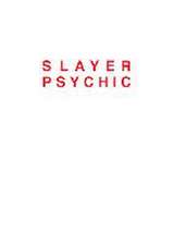 Dan Colen: Slayer Psychic