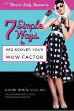 7 Simple Ways to Rediscover Your Wow Factor: A Father's War