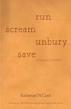 RUN SCREAM UNBURY SAVE