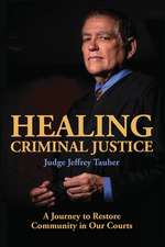 Healing Criminal Justice