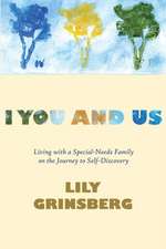 I You and Us: Living with a Special-Needs Family on the Journey to Self-Discovery