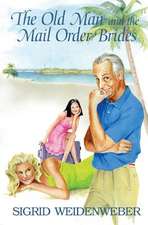 The Old Man and the Mail Order Brides