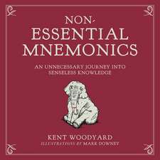 Non-Essential Mnemonics: An Unnecessary Journey Into Senseless Knowledge