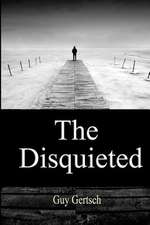 The Disquieted