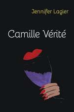 Camille Verite: Selected Poems