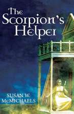 The Scorpion's Helper: Book I of the Legends of Soluna