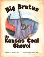 Big Brutus, the Kansas Coal Shovel