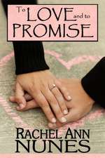 To Love and to Promise