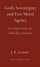 God's Sovereignty and Free Moral Agency