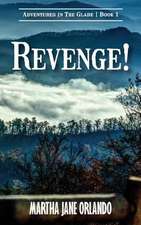 Revenge! Adventures in the Glade