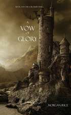 A Vow of Glory: Book #5 in the Sorcerer's Ring