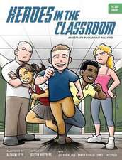 Heroes in the Classroom