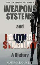 Weapons Systems and Political Stability