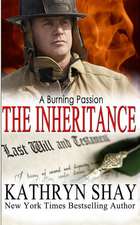 A Burning Passion: The Inheritance