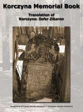 Korczyna Memorial Book - Translation of Korczyna: Sefer Zikaron