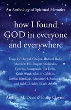 How I Found God in Everyone and Everywhere