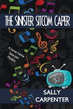 The Sinister Sitcom Caper: A Sandy Fairfax Teen Idol Mystery