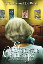 Frame Change: A Nina Bannister Mystery