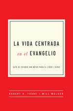 The Gospel-Centered Life in Spanish