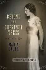 Beyond the Chestnut Trees