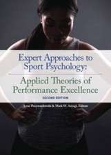 Expert Approaches to Sport Psychology: Applied Theories of Performance Excellence