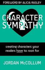 Character Sympathy: Creating Characters Your Readers Have to Root for