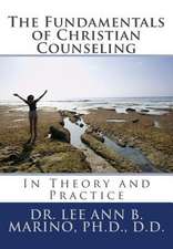 The Fundamentals of Christian Counseling