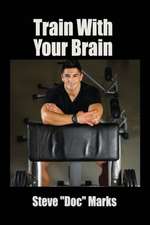 Train with Your Brain