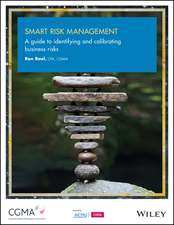 Smart Risk Management: A Guide to Identifying and Calibrating Business Risks