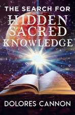 The Search for Hidden Sacred Knowledge