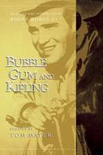 Bubblegum and Kipling: Selected and Introduced by Andre Dubus III