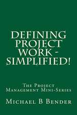 Defining Project Work - Simplified!