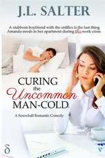 Curing the Uncommon Man-Cold