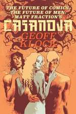 The Future of Comics, the Future of Men: Matt Fraction's Casanova