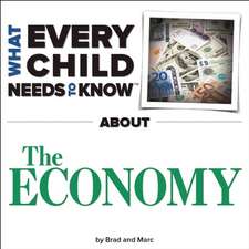 What Every Child Needs to Know about the Economy