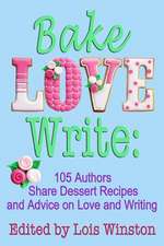 Bake, Love, Write