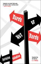 Bardo Or Not Bardo