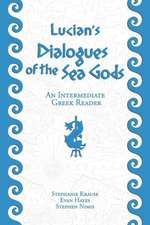 Lucian's Dialogues of the Sea Gods: Greek Text with Running Vocabulary and Commentary