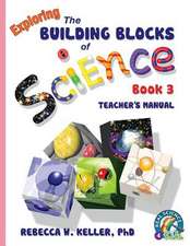 Exploring the Building Blocks of Science Book 3 Teacher's Manual: Bridging the Communication Gap When Working with Indians