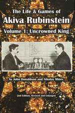 The Life & Games of Akiva Rubinstein