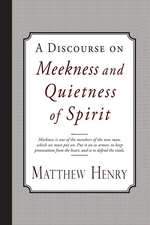 A Discourse on Meekness and Quietness of Spirit