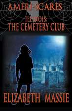 Ameri-Scares: The Cemetery Club