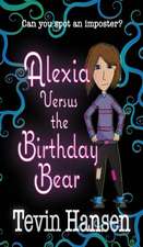 Alexia Versus the Birthday Bear