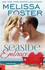 Seaside Embrace (Love in Bloom: Seaside Summers): Hunter Lacroux