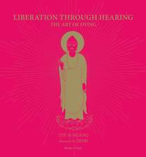 Liberation Through Hearing: The Art of Dying