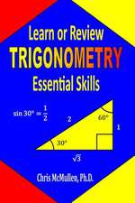 Learn or Review Trigonometry Essential Skills