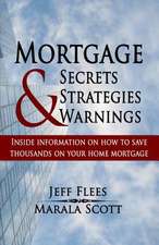 Mortgage Secrets, Strategies, and Warnings