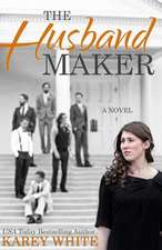 The Husband Maker (the Husband Maker, Book 1)